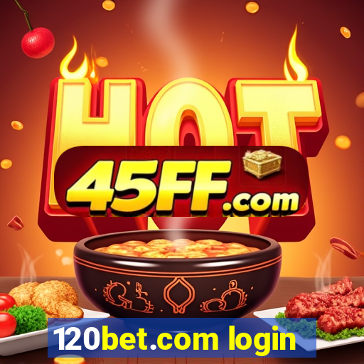 120bet.com login